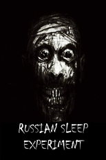 Russian Sleep Experiment (Русский эксперимент со сном. Фильм)