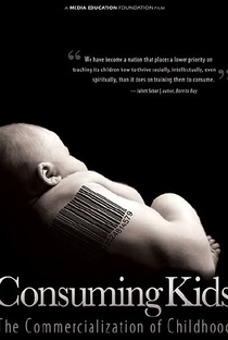 Crianças do Consumo: A Comercialização da Infância - Poster / Capa / Cartaz - Oficial 1