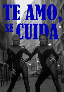Te Amo, Se Cuida (Te Amo, Se Cuida)