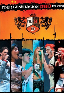 RBD: Tour Generacion (RBD: Tour Generacion)