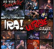 Ira! e Ultraje a Rigor - Ao Vivo Rock in Rio