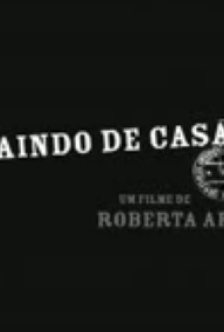Poster 1 de Curta Saindo de Casa (2007)