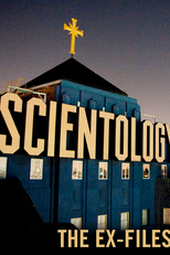 Scientology: The Ex-Files (Scientology: The Ex-Files)