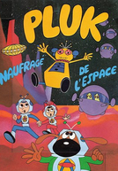 Little Orbit the Astrodog and the Screechers from Outer Space (Pluk, naufragé de l'espace)