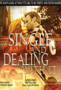 Single and Dealing with It - Poster / Capa / Cartaz - Oficial 1