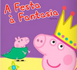 Peppa Pig - A Festa à Fantasia