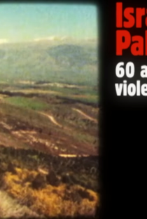 Israel – Palestina, 60 anos de violência - Poster / Capa / Cartaz - Oficial 2