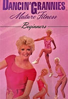 Dancin’ Grannies Mature Fitness: Beginners