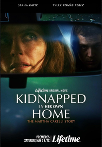 Kidnapped in Her Own Home: The Martha Carelli Story (Kidnapped in Her Own Home: The Martha Carelli Story)