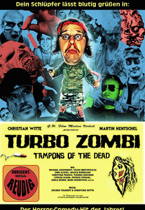 Turbo Zombi: Tampons of the Dead (Bad Taste: Blood Tampon)
