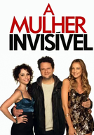 A Mulher Invisível: A Série (1ª Temporada)