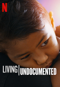 Realidade Não Documentada (1ª Temporada) (Living Undocumented (Season 1))