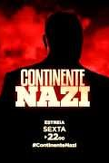 Poster de Filme Continente Nazi (2014)