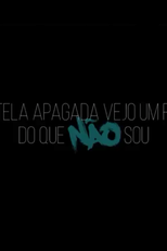 Nessa Tela Apagada Vejo Um Reflexo do Que Não Sou (Nessa Tela Apagada Vejo Um Reflexo do Que Não Sou)