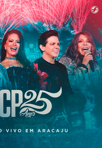 Calcinha Preta - CP 25 Anos - Ao Vivo em Aracaju (Calcinha Preta - CP 25 Anos - Ao Vivo em Aracaju)