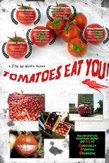 Tomatoes Eat You (Tomatoes Eat You)