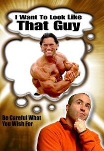 I Want to Look Like That Guy (I Want to Look Like That Guy)