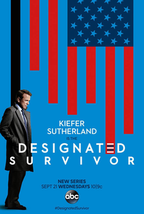 Designated Survivor (1ª Temporada) - Poster / Capa / Cartaz - Oficial 1