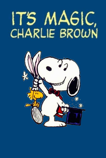 É Mágica, Charlie Brown - Poster / Capa / Cartaz - Oficial 1