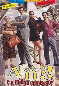 Alô?! E a Minha Comissão? (Alô!?)