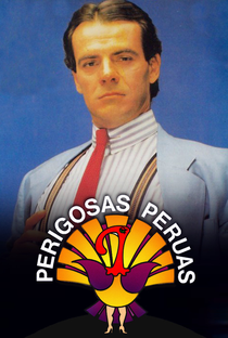 Perigosas Peruas - Poster / Capa / Cartaz - Oficial 3