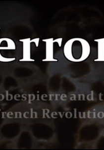 Terror! Robespierre and the French Revolution (Terror! Robespierre and the French Revolution)