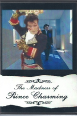 The Madness of Prince Charming (The Madness of Prince Charming)