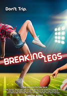 Breaking Legs