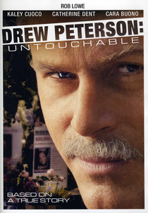 Intocável: A História De Drew Peterson (Drew Peterson: Untouchable)