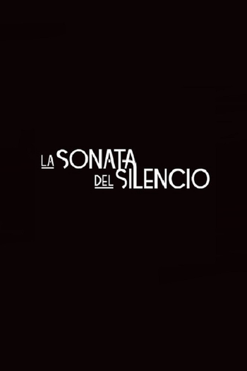 Poster de Franquia La sonata del silencio (2016)