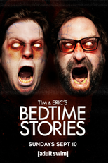 Tim and Eric's Bedtime Stories - Season 2 (Tim and Eric's Bedtime Stories - Season 2)