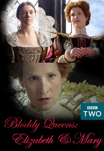 Bloody Queens: Elizabeth and Mary (Bloody Queens: Elizabeth and Mary)