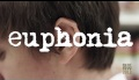 Euphonia - 2013 SXSW Accepted Film
