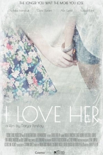 Poster de Filme I Love Her (2013)