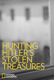 Hunting Hitler's Stolen Treasure: The Monuments Men - Poster / Capa / Cartaz - Oficial 1