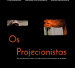 Os Projecionistas