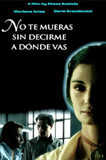 Não Morras Sem Dizer-me Aonde Irás (No te mueras sin decirme adónde vas)