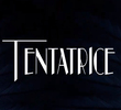 Tentatrice
