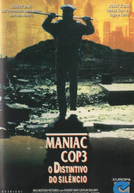 Maniac Cop 3: O Distintivo do Silêncio