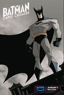 Batman: Cruzado Encapuzado (1ª Temporada) - Poster / Capa / Cartaz - Oficial 10