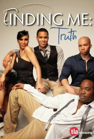 Poster 1 de Filme Finding Me: Truth (2011)