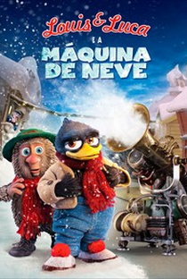 Louis & Luca: A Máquina de Neve - Poster / Capa / Cartaz - Oficial 1
