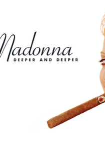 Madonna: Deeper and Deeper - Poster / Capa / Cartaz - Oficial 1