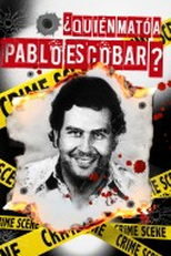 ¿Quién mató a Pablo Escobar? (¿Quién mató a Pablo Escobar?)