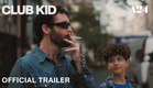 Club Kid | Official Trailer HD | A24