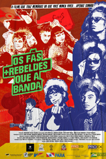 Os Fãs mais rebeldes que a Banda (Os Fãs mais rebeldes que a Banda)