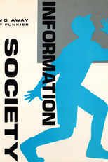 Information Society: Walking Away (Information Society: Walking Away)