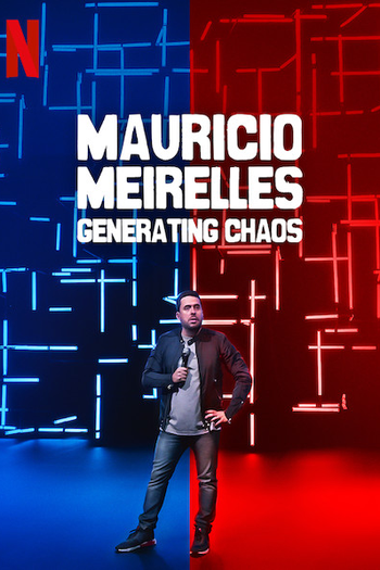  de TV Maurício Meirelles: Levando o Caos (2020)
