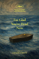 Que bom que você morreu (I’m Glad You’re Dead Now)