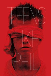 Teens Like Phil - Poster / Capa / Cartaz - Oficial 1